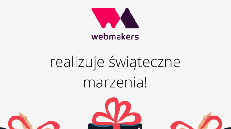Webmakers realizuje świąteczne marzenia!