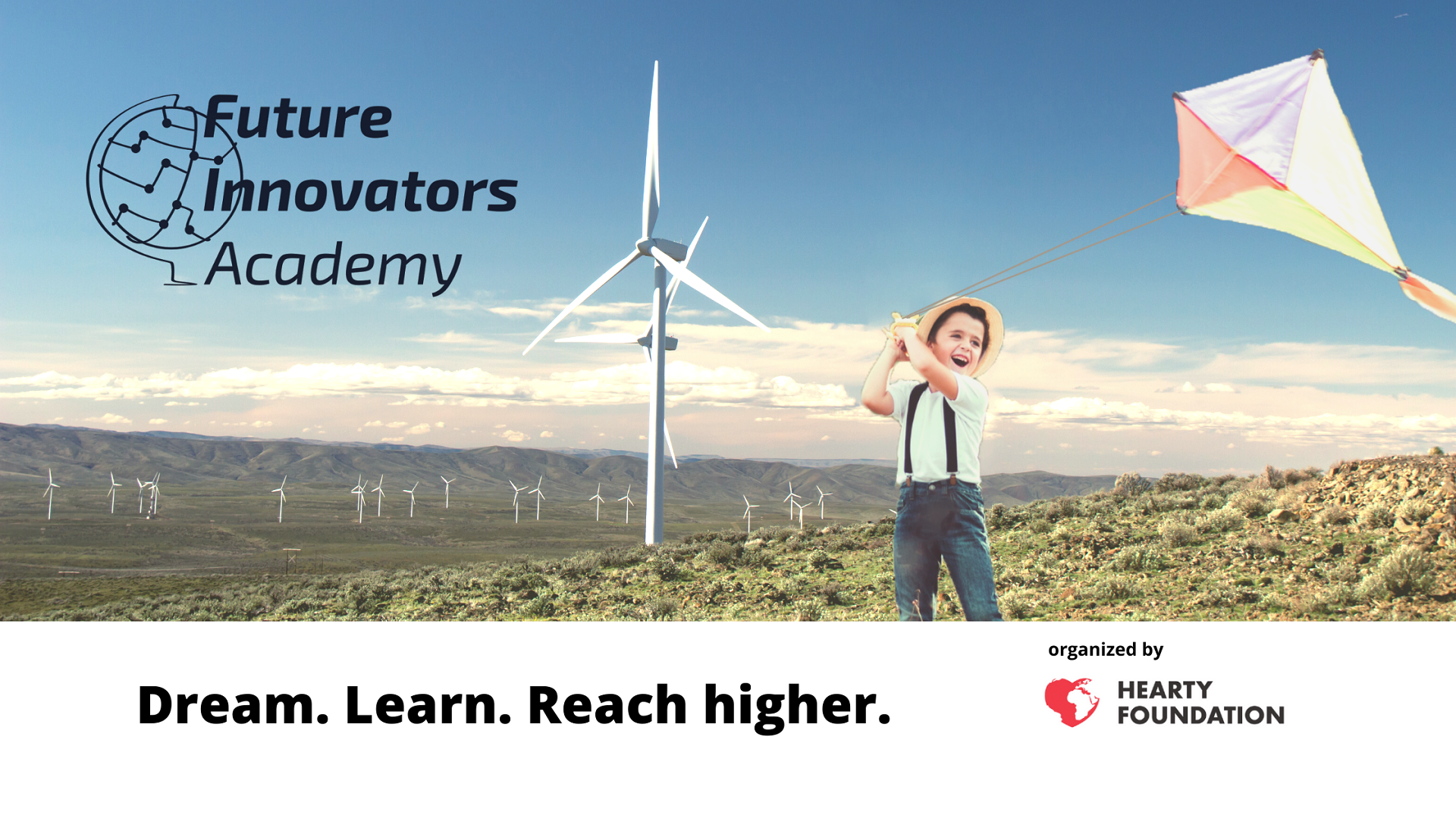 Future Innovators Academy. Dream. Leran. Reach higher. Organized by Hearty Foundation. Powered by UBS.