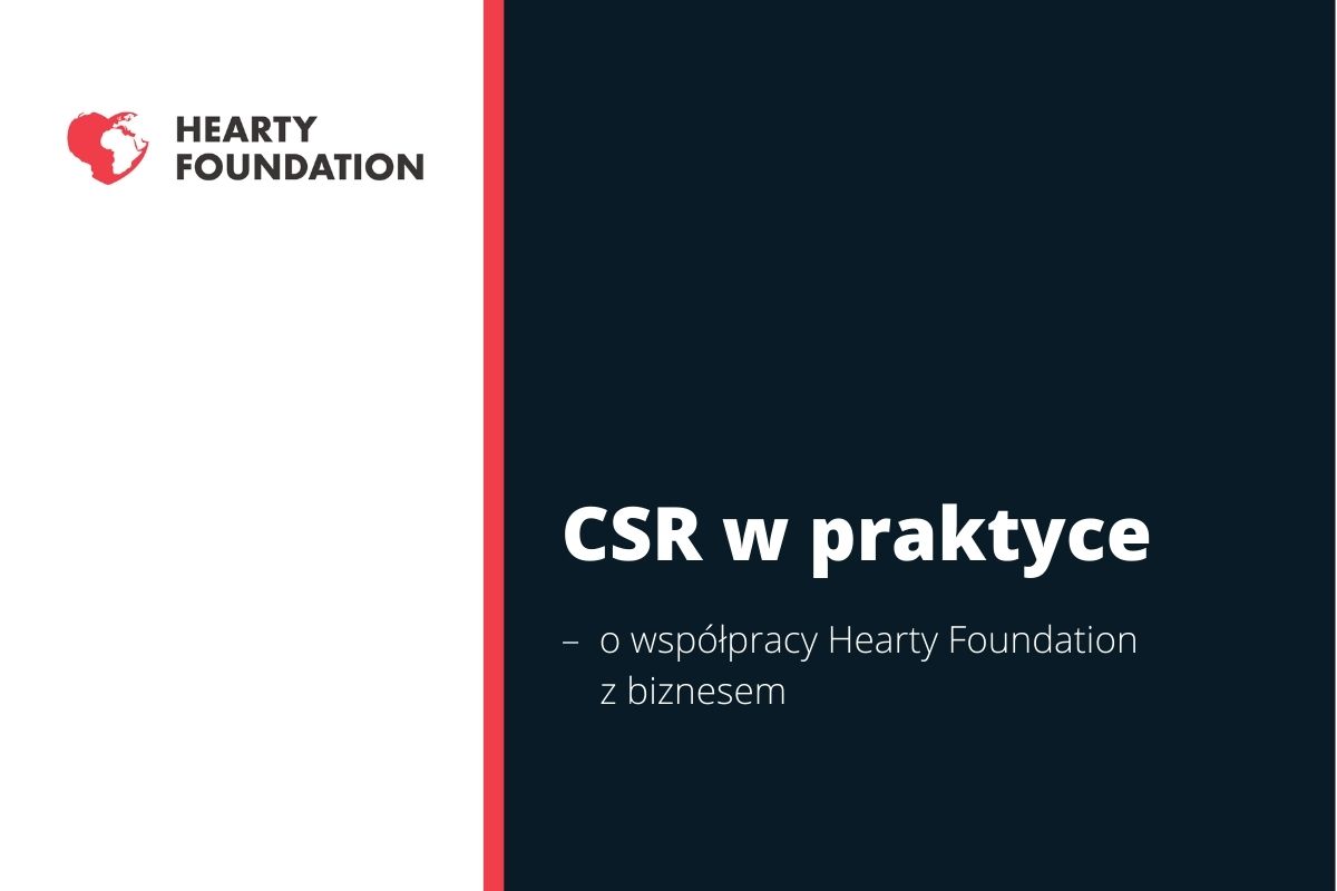 CSR w praktyce - o współpracy Hearty Foundation z biznesem